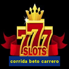 corrida beto carrero